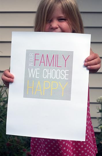 In Our Family, We Choose Happy