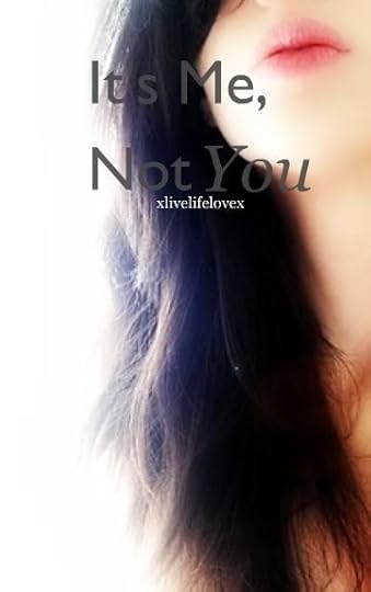 Me not you photo: It's Me, Not You ItsMeNotYouCoverxlivelifelovex.jpg