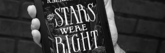 The Stars Were Right by K. M. Alexander