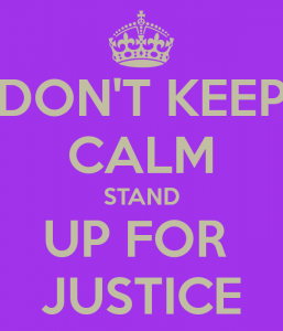 dont-keep-calm-stand-up-for-justice