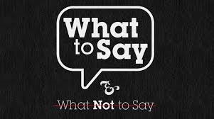 what to say