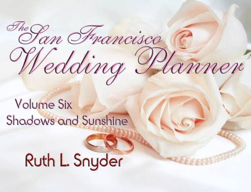 Book cover for Shadows and Sunshine, Volume 6 in the San Francisco Wedding Planner Series