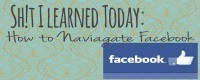 Sh!t I Learned Today: Facebook is NOT Fun