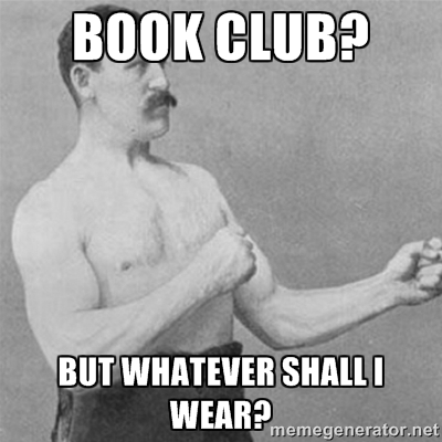 Book club? But whatever shall I wear?