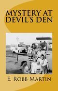 Mystery at Devils Den E Robb Martin