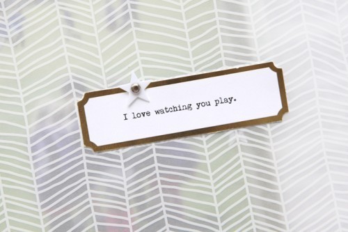 I Love Watching You Play by Ali Edwards