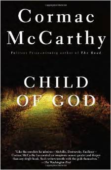 Child of God by Cormac McCarthy