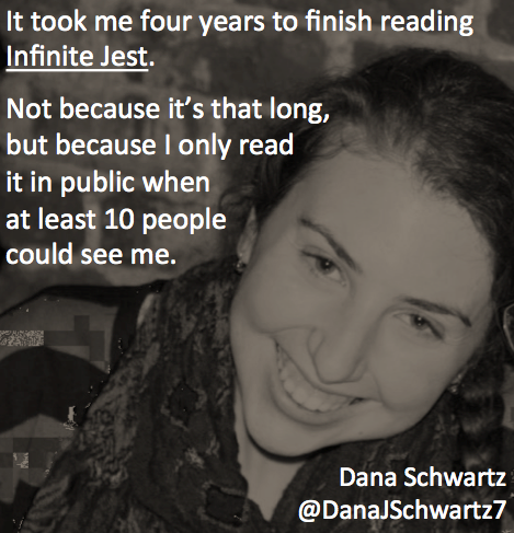 Dana Schwartz on Infinite Jest