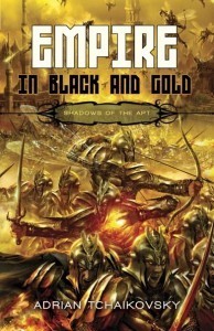 Buy Empire in Black and Gold by Adrian Tchaikovsky: Book/eBook