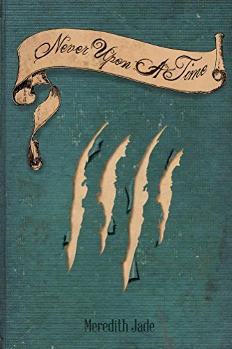 Never Upon a Time: a Fairy Tale