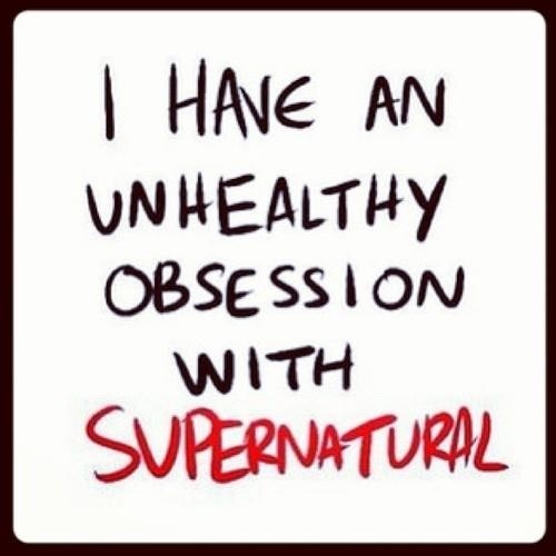 I have an unhealthy obssesion with #Supernatural yes I do and this is SERIOUS!