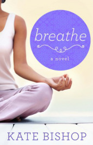 Breathe, a novel