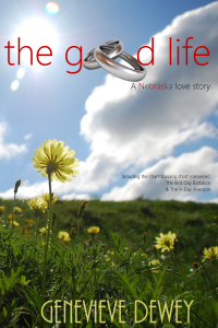 The Good Live by Genevieve Dewey Heaston