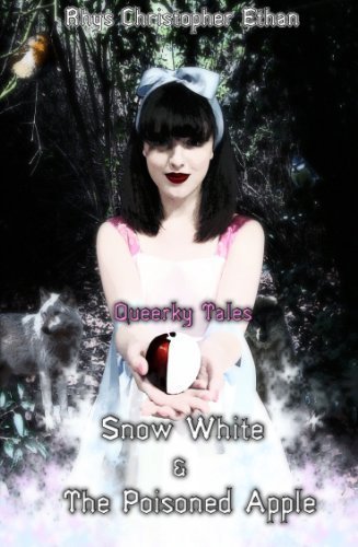Queerky Tales: Snow White & the Poisoned Apple
