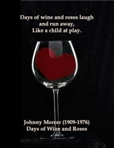 Days of Wine and Roses quote copy