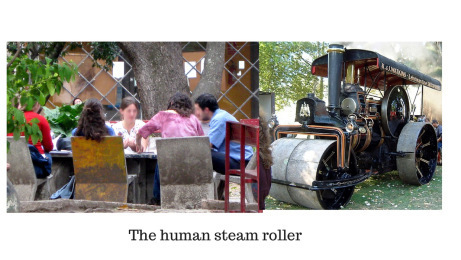 Human steam roller