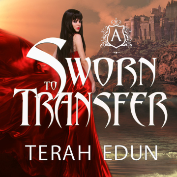 Sworn To Transfer Audiobook by Terah Edun