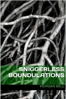 Sniggerless Boundulations paperback giveaway