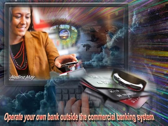 your own bank outside the commercial banking system