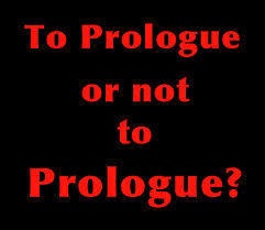 To Prologue or not to Prologue?