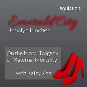 Emerald City - Moral Tragedy of Maternal Mortality-01