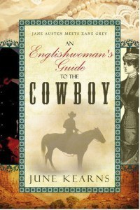 An Englishwoman's Guide To The Cowboy - By June Kearns