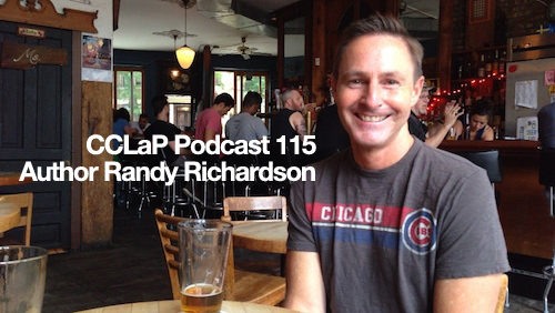 CCLaP Podcast 115: Randy Richardson