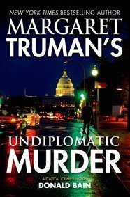 Margaret Truman, Donald Bain Margaret Truman's Undiplomatic Murder