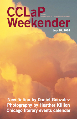 CCLaP Weekender for July 18, 2014