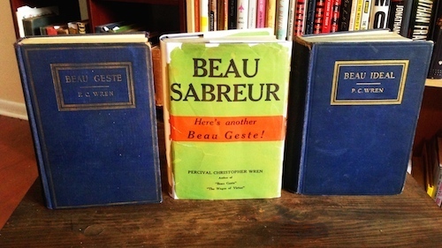 Beau Geste, Beau Sabruer, Beau Ideal (first editions, first printings), by P.C. Wren