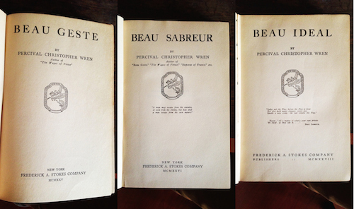 Beau Geste, Beau Sabruer, Beau Ideal (first editions, first printings), by P.C. Wren