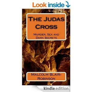 The Judas Cross: Murder,Sex and Dark Secrets