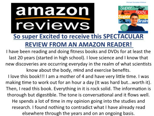 AMAZON reader reviews Super Body, Super Brain by Michael Gonzalez-Wallace
