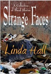 Strange Faces, by Linda Hall