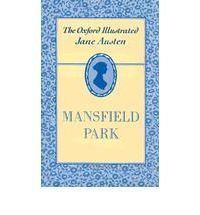 The Oxford Illustrated Jane Austen: Mansfield Park