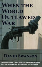 BOOK REVIEW: 'When the World Outlawed War': 83-Year-Old Treaty Signed by U.S., France, Dozens of Other Nations, Actually Did That!