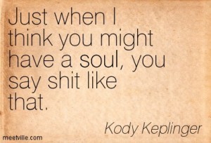 Quotation-Kody-Keplinger-soul-Meetville-Quotes-261303