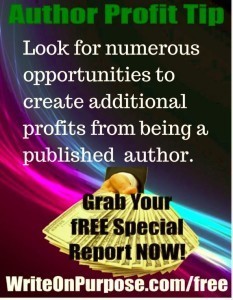 Author Profit Tip: Seek Opportunities to Profit