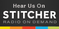 Click Here to Subscribe via Stitcher Radio