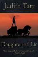 DAUGHTER OF LIR by Judith Tarr