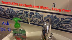 flush and wash 300x168 Teach Kids to Flush and Wash Every Time!
