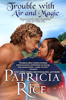 $2.99 for a limited time: Trouble with Air and Magic by Patricia Rice