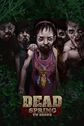 DEAD: Spring: book 9 of the DEAD series
