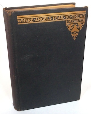 Where Angels Fear to Tread by E.M. Forster (1905), First American Edition (1920), First Printing
