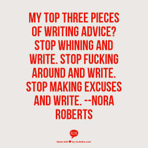 Stop Fucking Around and Write