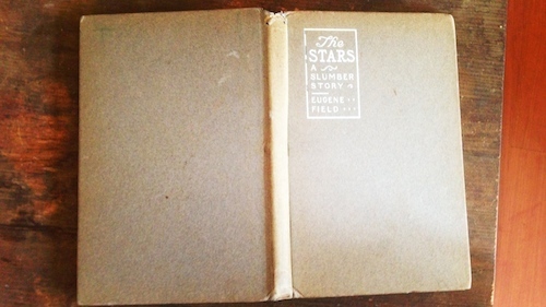 The Stars, by Eugene Field (1901), First Edition First Printing