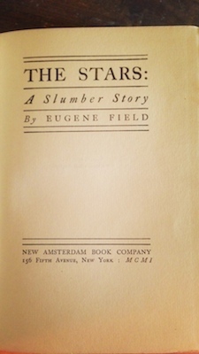 The Stars, by Eugene Field (1901), First Edition First Printing