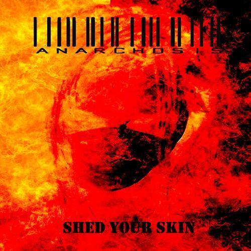 Anarchosis: Shed Your Skin