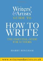 The Writers and Artists Guide to How to…