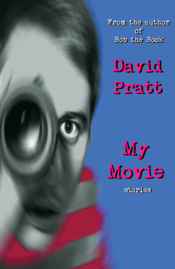 My Movie by David Pratt